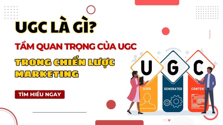 UGC là gì? Tầm quan trọng của UGC trong chiến lược Marketing