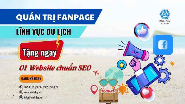 Dịch vụ quản trị fanpage du lịch tại Nha Trang - Minh Duy Solutions