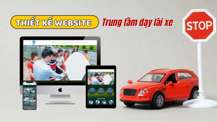 Thiết kế website trung tâm đào tạo lái xe chuyên nghiệp tại Nha Trang