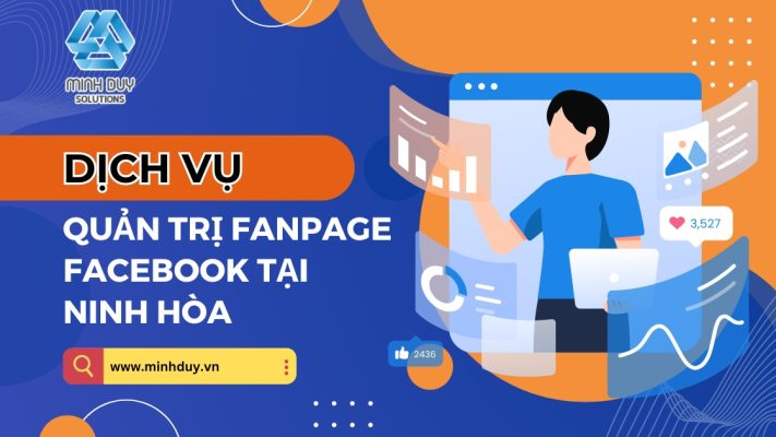 Dịch vụ Quản trị Fanpage Facebook chuyên nghiệp tại Ninh Hòa